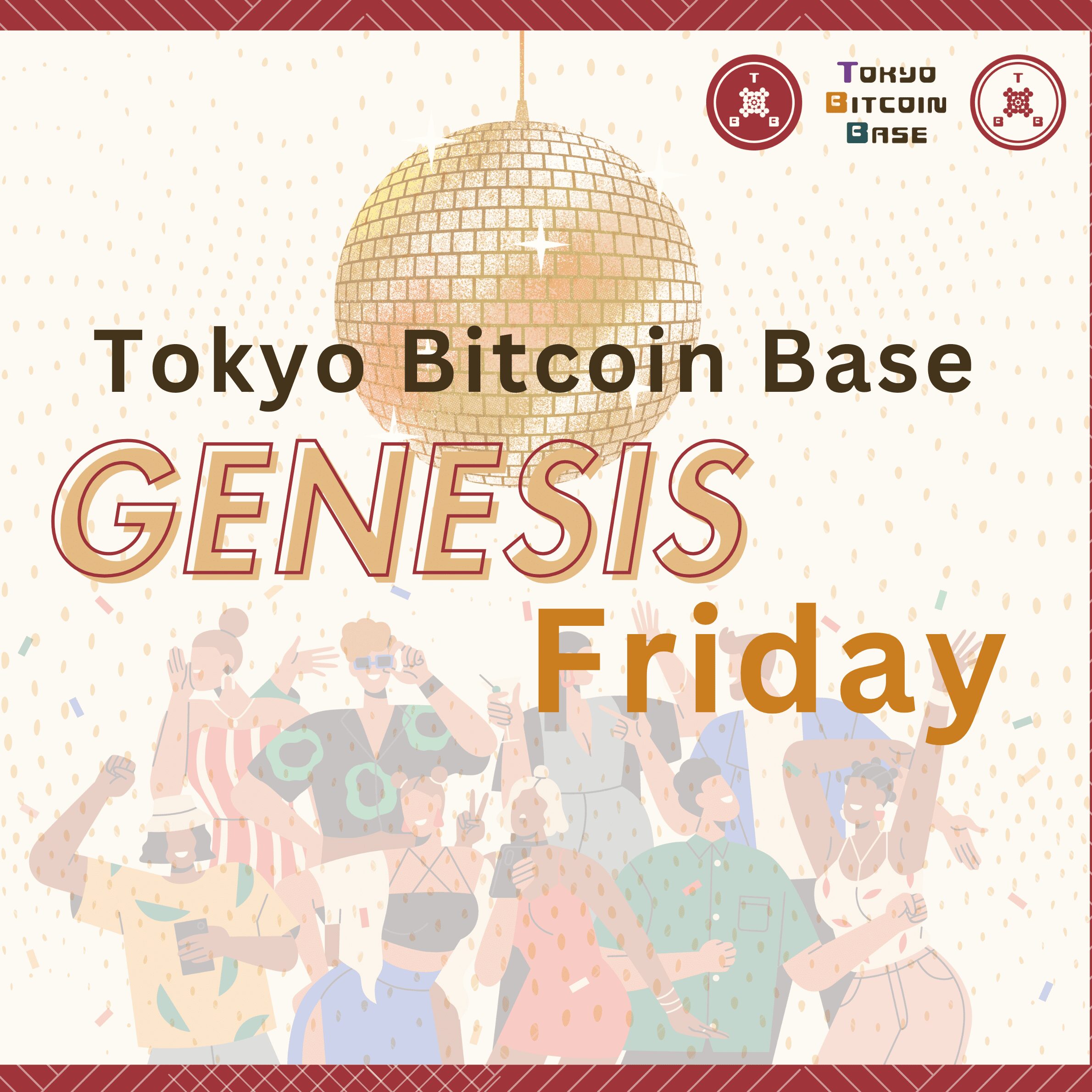 TBB GENESIS Friday⚡️ - Tokyo Bitcoin Base